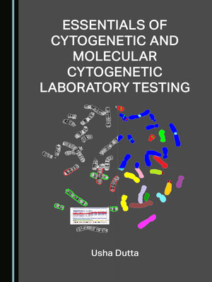 cover image of Essentials of Cytogenetic and Molecular Cytogenetic Laboratory Testing